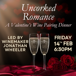 Uncorked Romance: A Valentine's Pairing Dinner