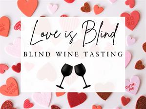 Love is Blind Tasting Experience | 02.12.2023